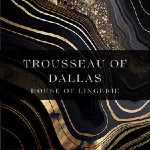 Trousseau of Dallas
